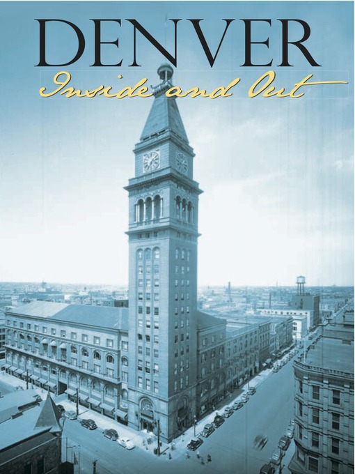 Title details for Denver Inside and Out by Michael Childers - Available